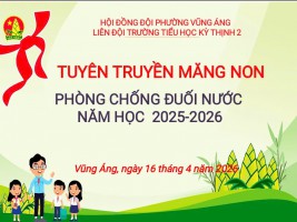 PHÁT THANH MĂNG NON : " TUYÊN TRUYỀN PHÒNG CHỐNG ĐUỐI NƯỚC NĂM 2025-2026"