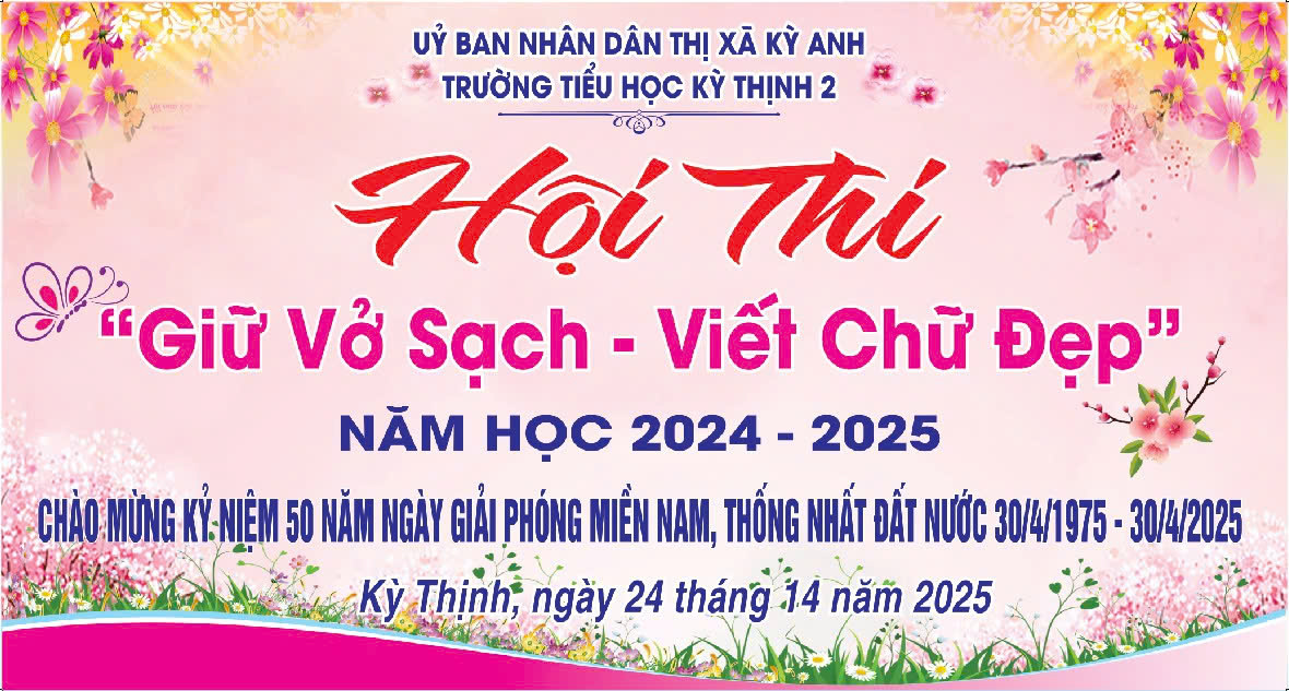 TRƯỜNG TIỂU HỌC KỲ THỊNH II TỔ CHỨC HỘI THI '' GIỮ VỞ SẠCH - VIẾT CHỮ ĐẸP" NĂM HỌC 2024 - 2025